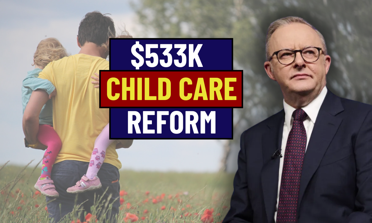 Australia $533K Child Care Reform
