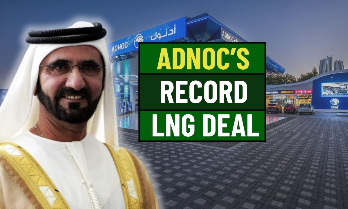 Adnoc’s Record LNG Deal