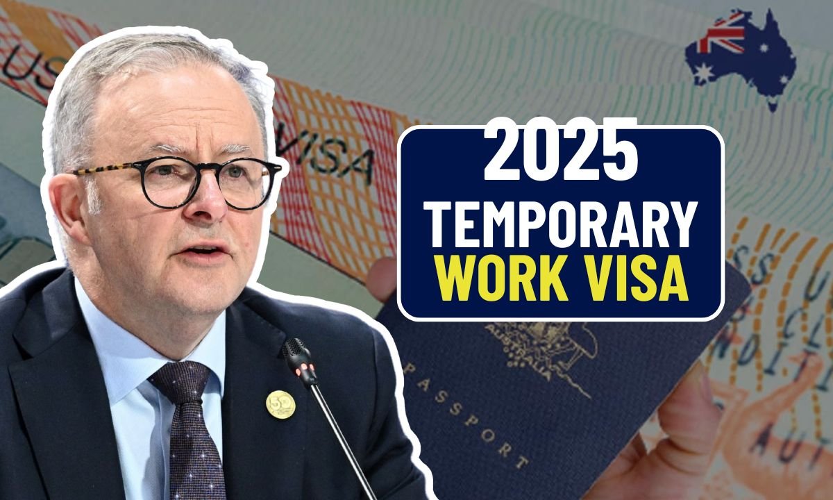 Australia Temporary Work Visa 2025